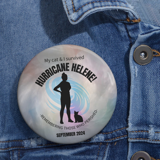 Cat Lady Hurricane Helene Survivor Pin Buttons