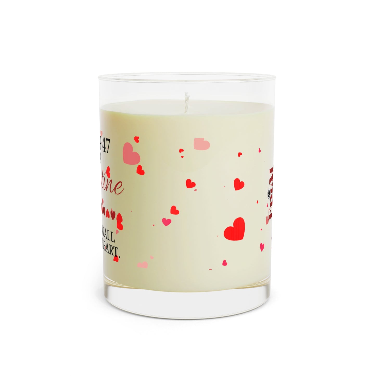 Trump is my Valentine Scented Candle - Full Glass, 11oz