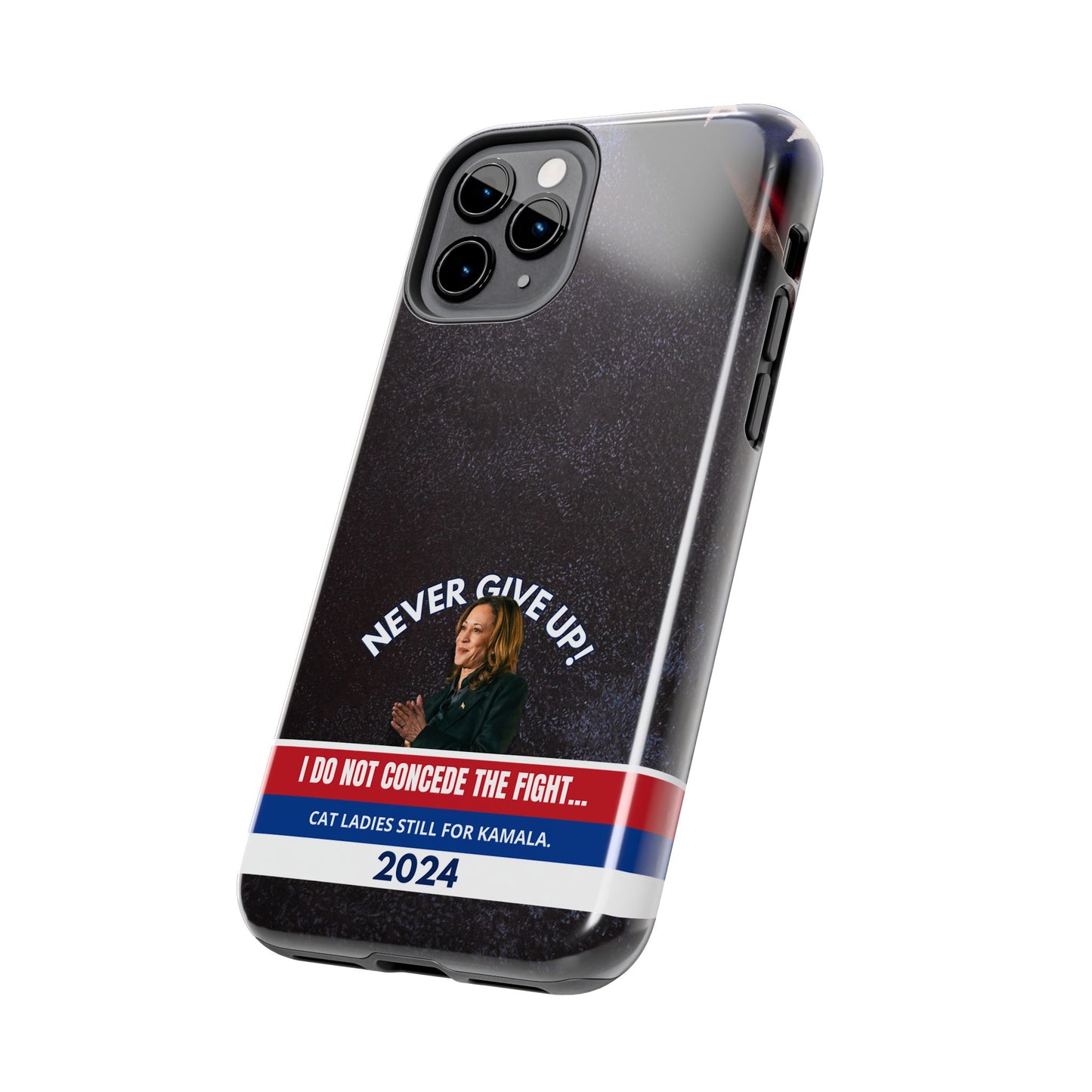 Never Give Up - Kamala Tough Phone Cases