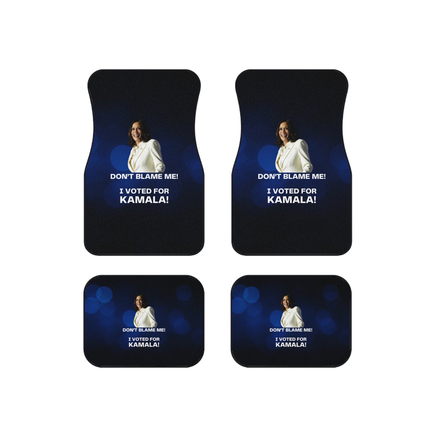 Kamala Harris Car Mats Set | Don't Blame Me! I Voted for Kamala!