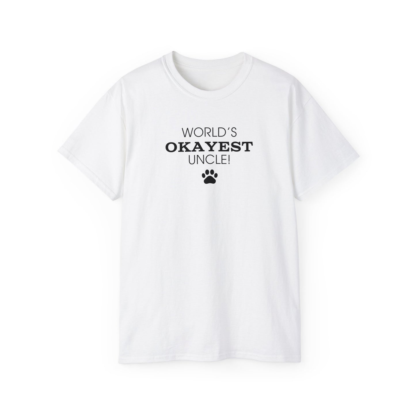 World's Okayest Uncle Ultra Cotton Tee - T - Shirt - Epileptic Al’s Shop