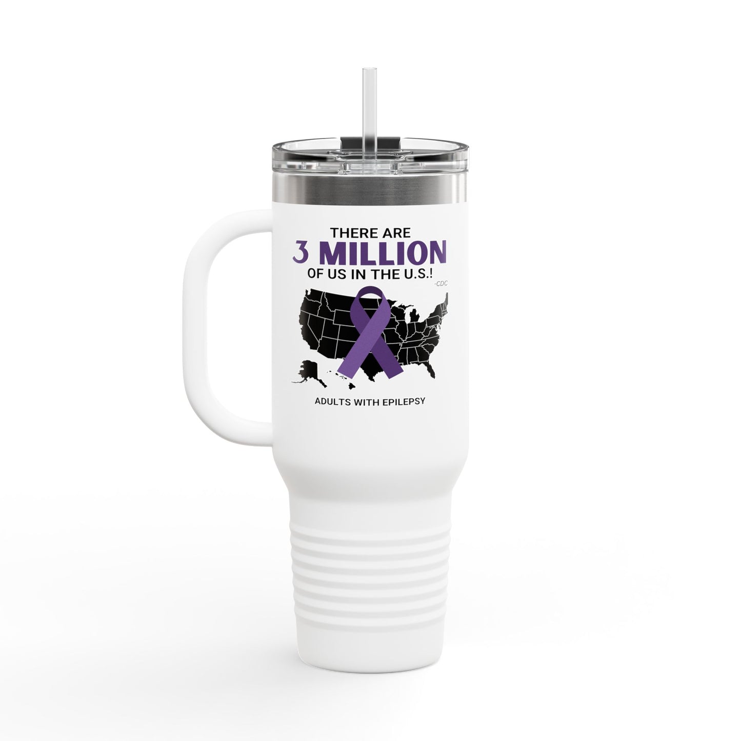 Epilepsy Awareness Insulated Travel Mug - 40oz - '3 Million of Us in the U.S.'