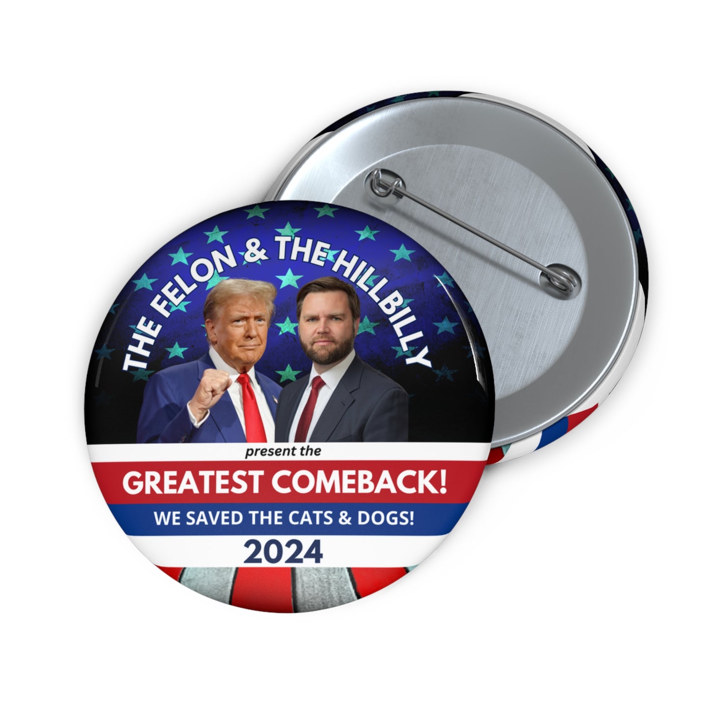 Felon & Hillbilly Comeback Pin Buttons