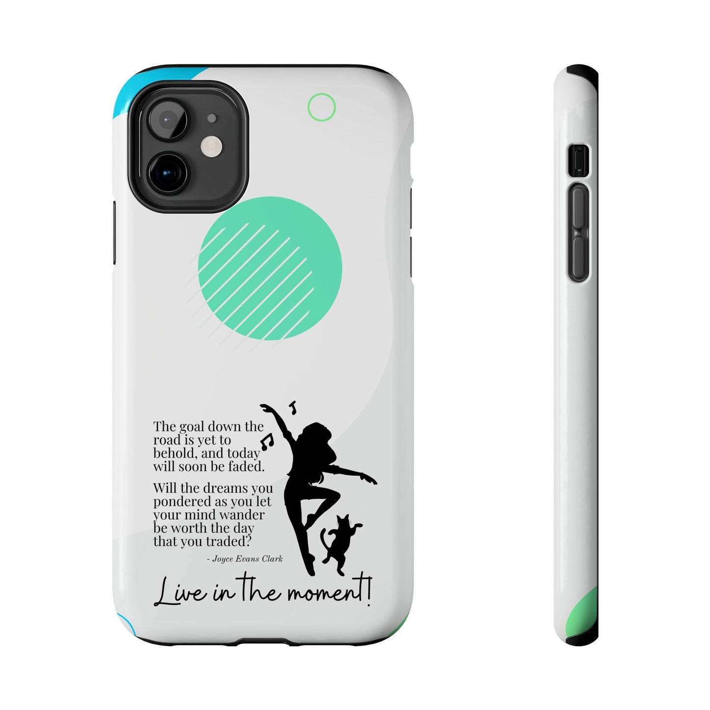 Live in the Moment Tough Phone Cases