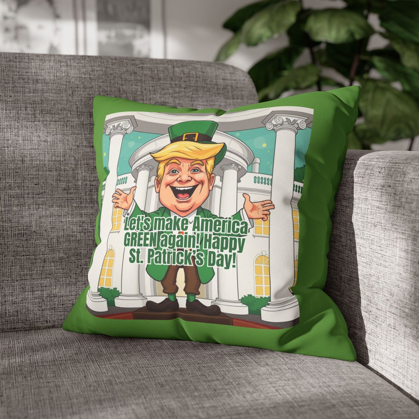 St. Patrick's Day Faux Suede Pillowcase - 'Let's Make America Green Again!'