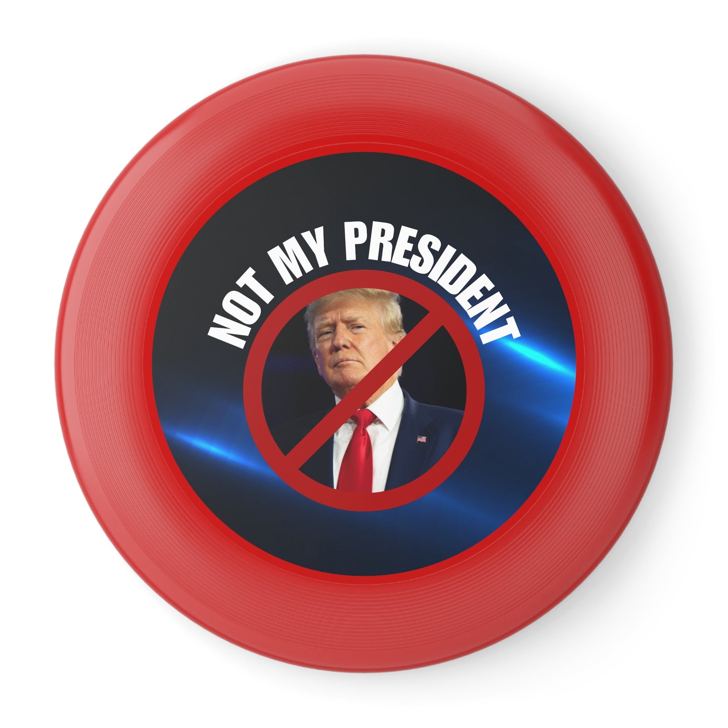 Political Statement Frisbee - 'Not My President' Fun Outdoor Game