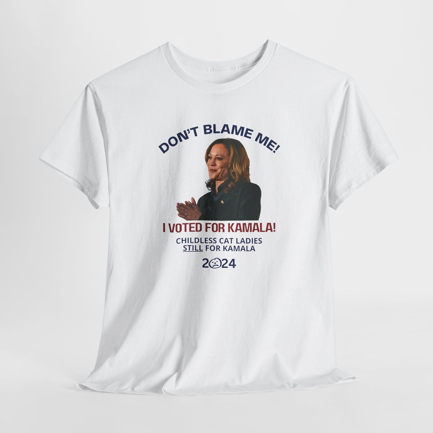 Don't Blame Me - Voted for Kamala Unisex Heavy Cotton Tee