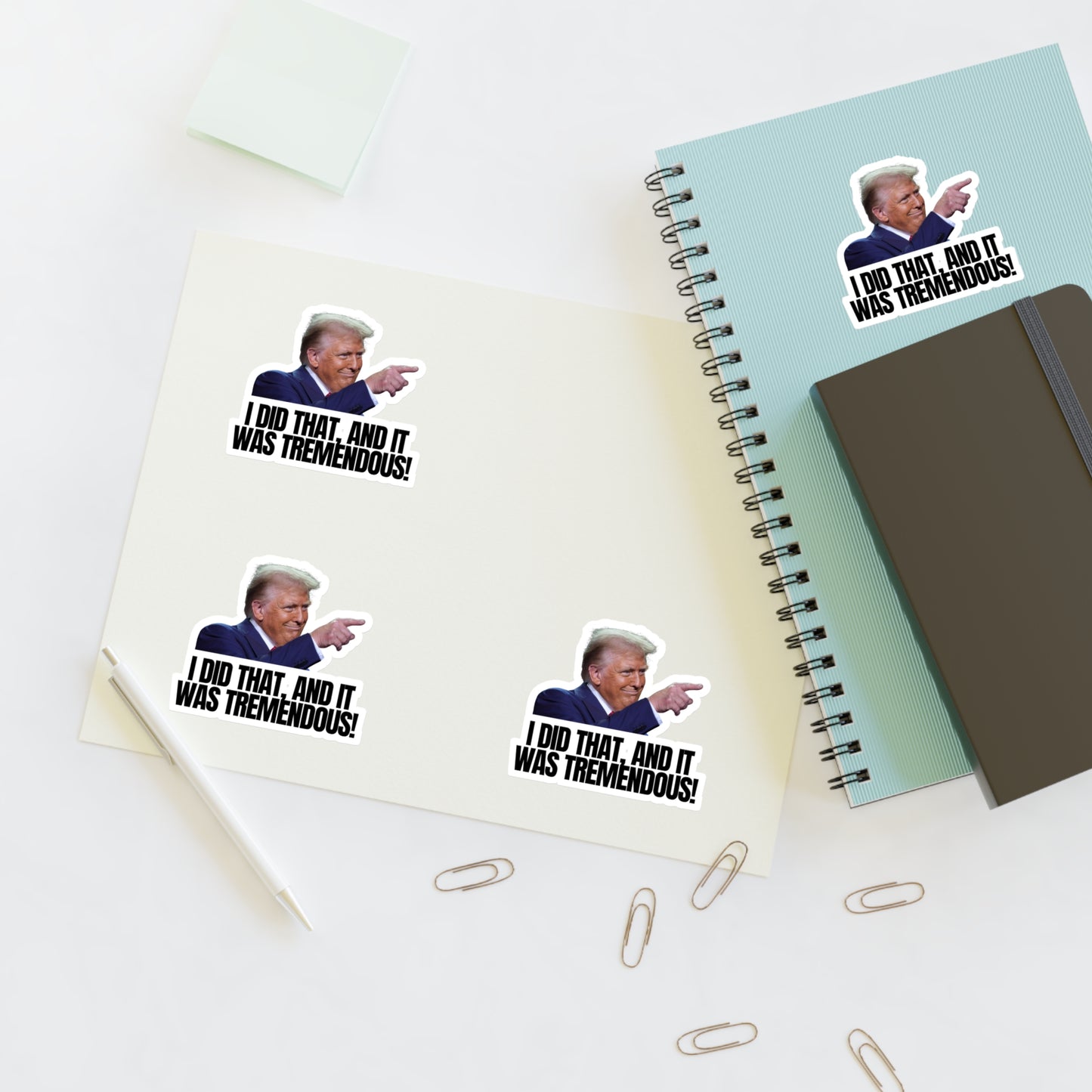 I Did That Sticker Sheets - Tremendous Humorous Political Stickers