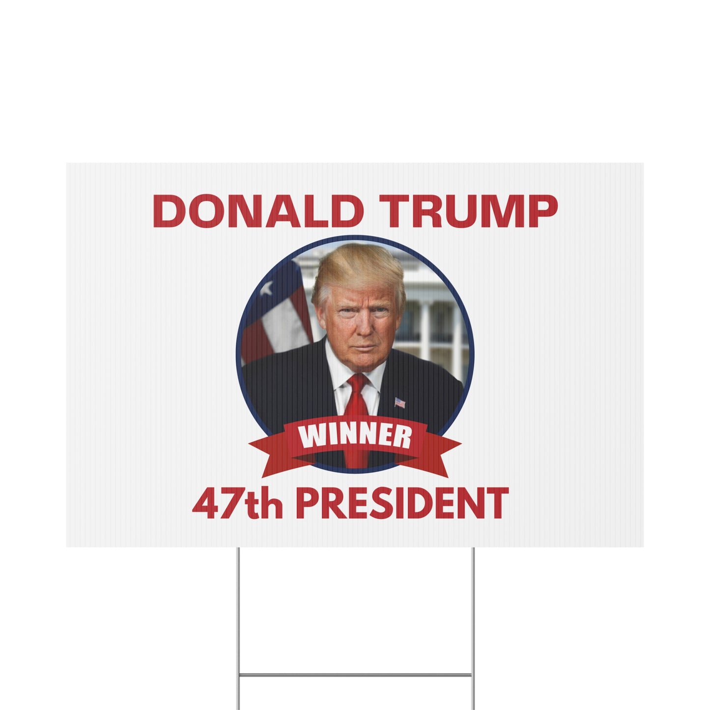 Patriotic Donald Trump Yard Sign - 47th President Winner Decoration