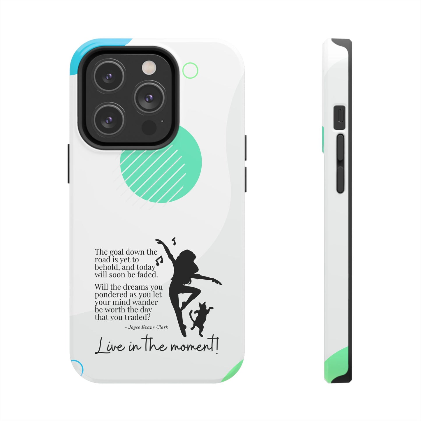 Live in the Moment Tough Phone Cases