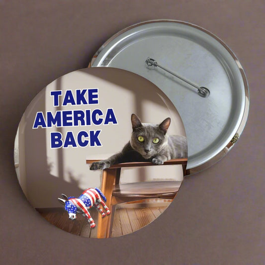 Take America Back Pin Buttons