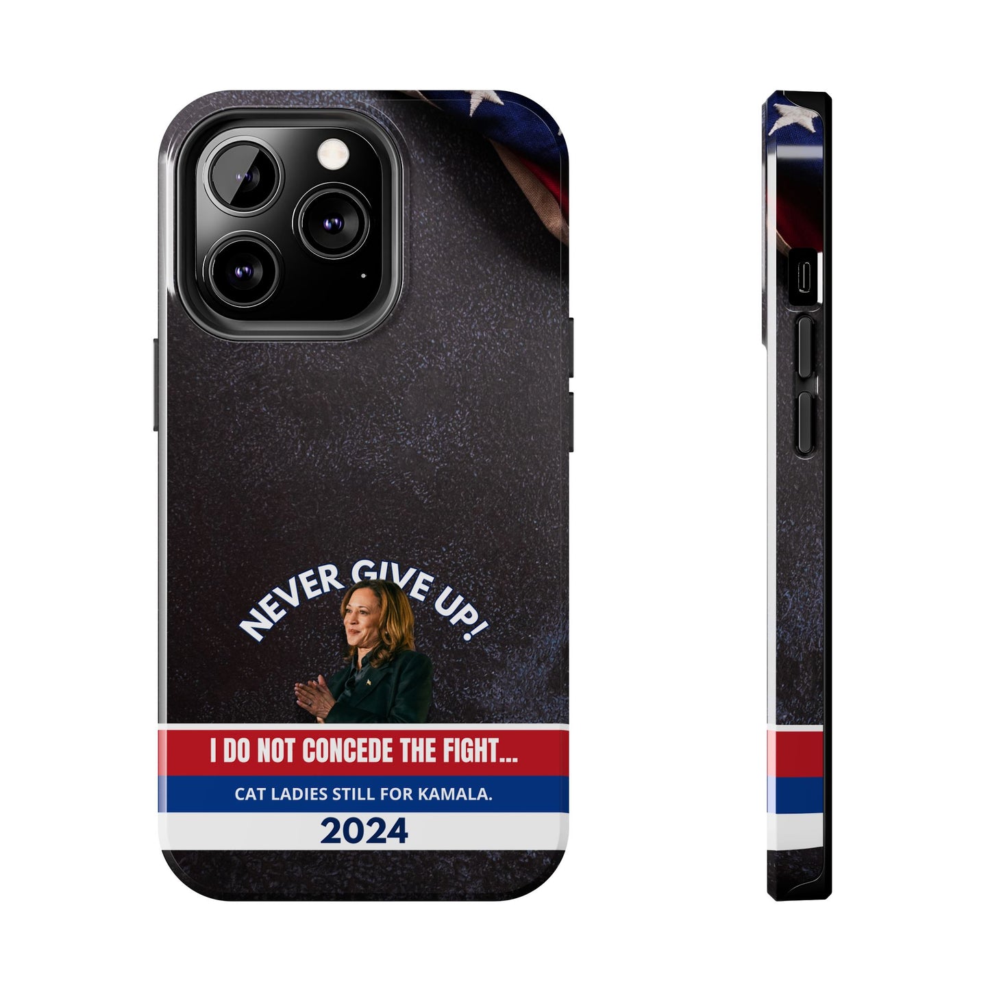 Never Give Up - Kamala Tough Phone Cases