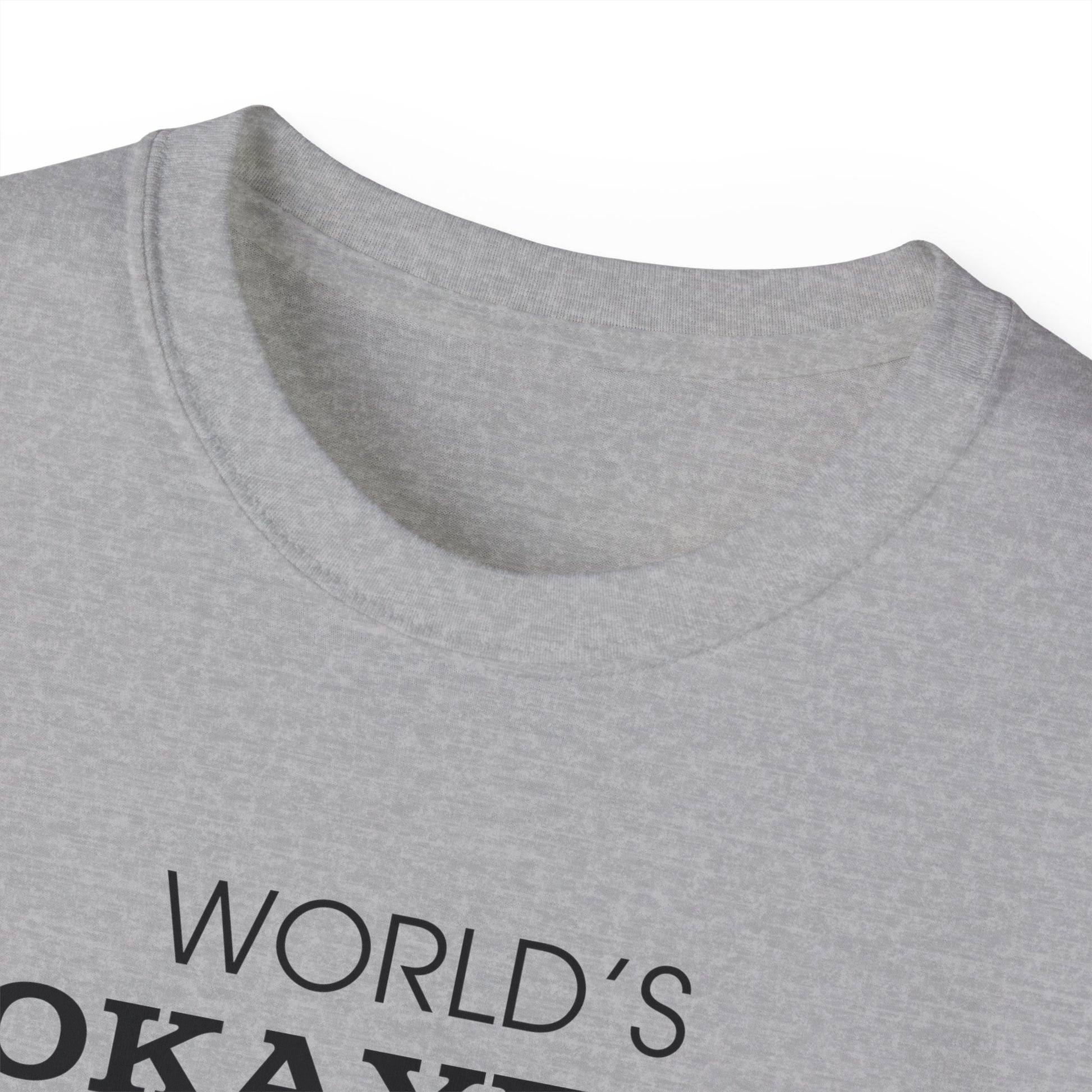 World's Okayest Friend Ultra Cotton Tee - T - Shirt - Epileptic Al’s Shop