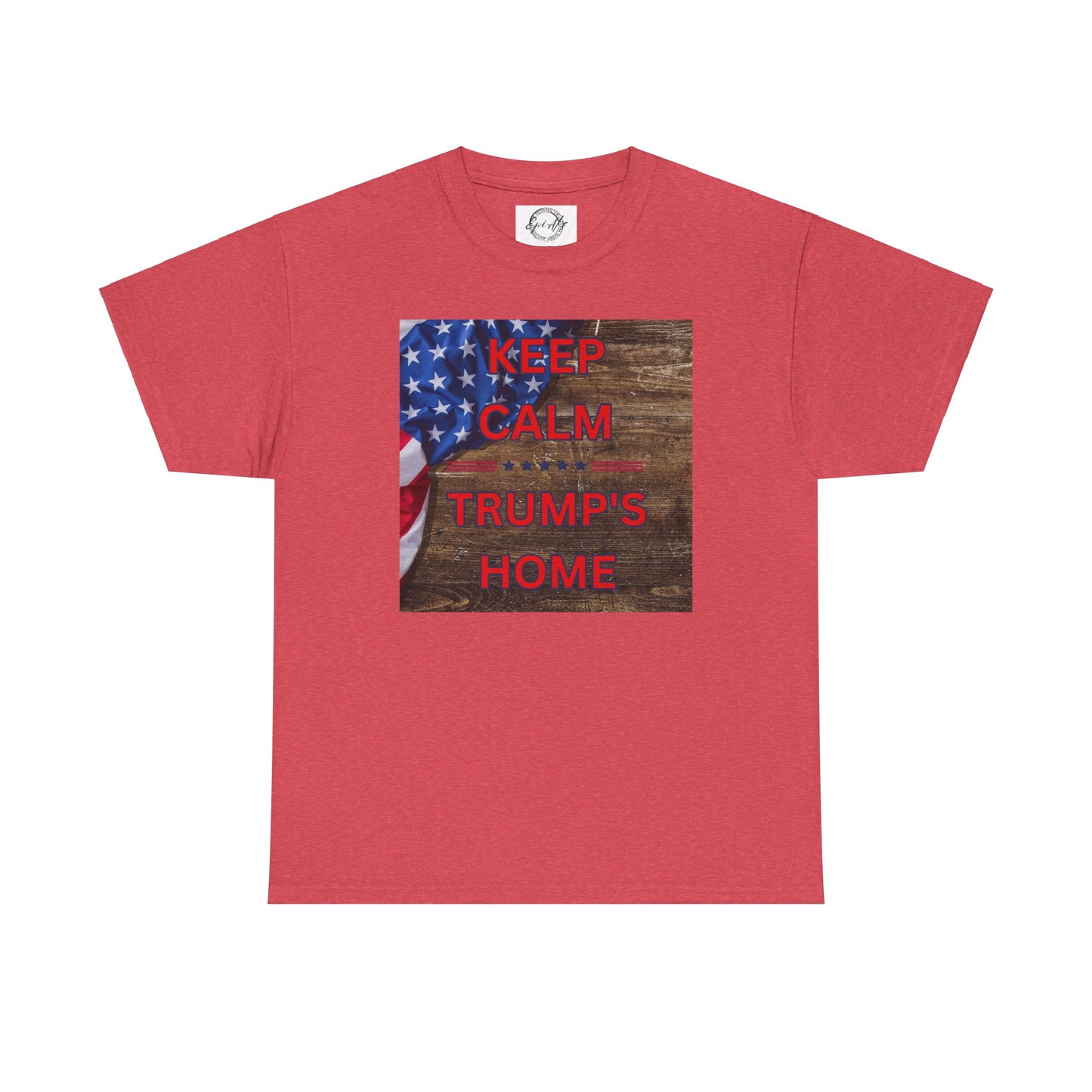 Keep Calm Trump's Home Unisex Heavy Cotton Tee