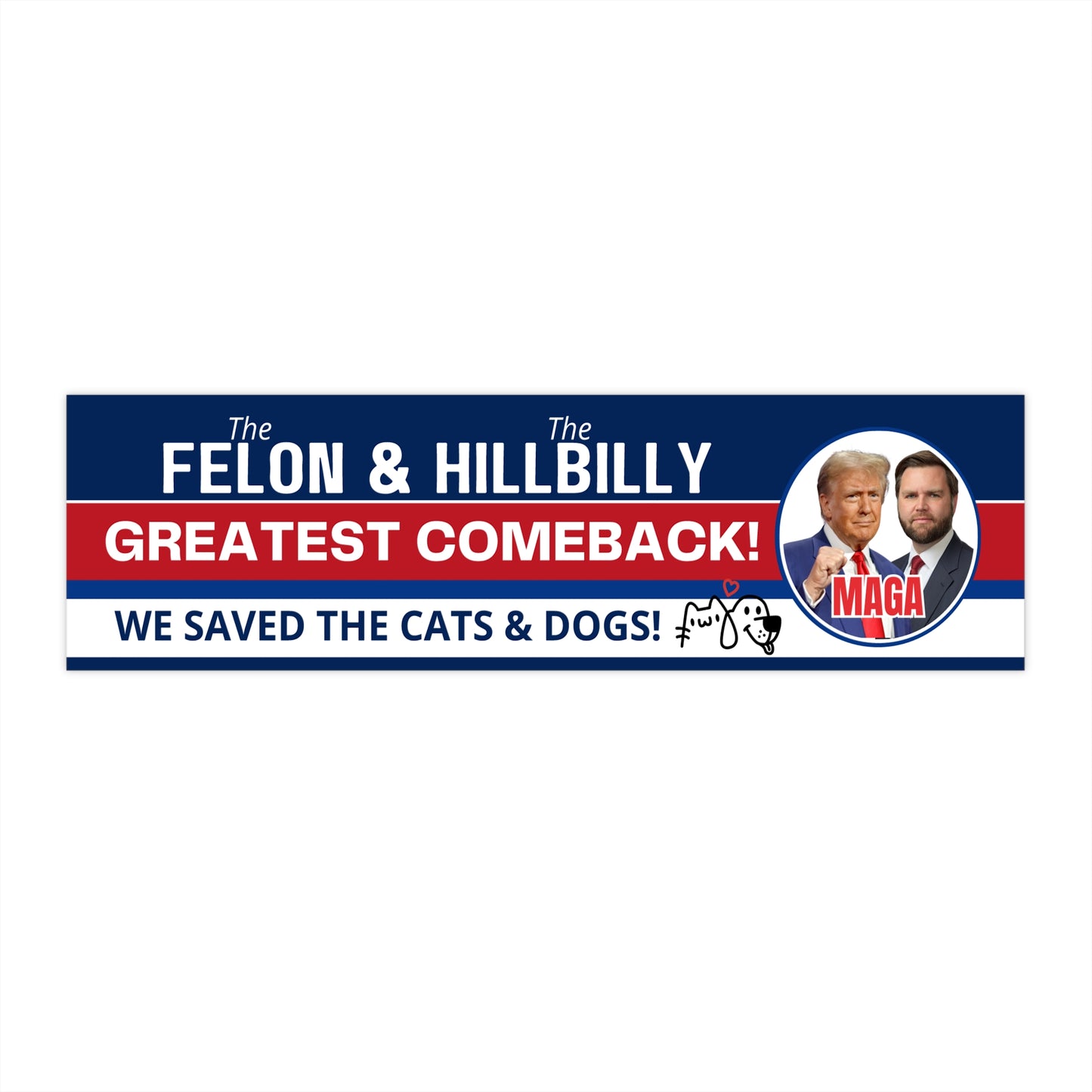 Felon & Hillbilly - Greatest Comeback Bumper Stickers