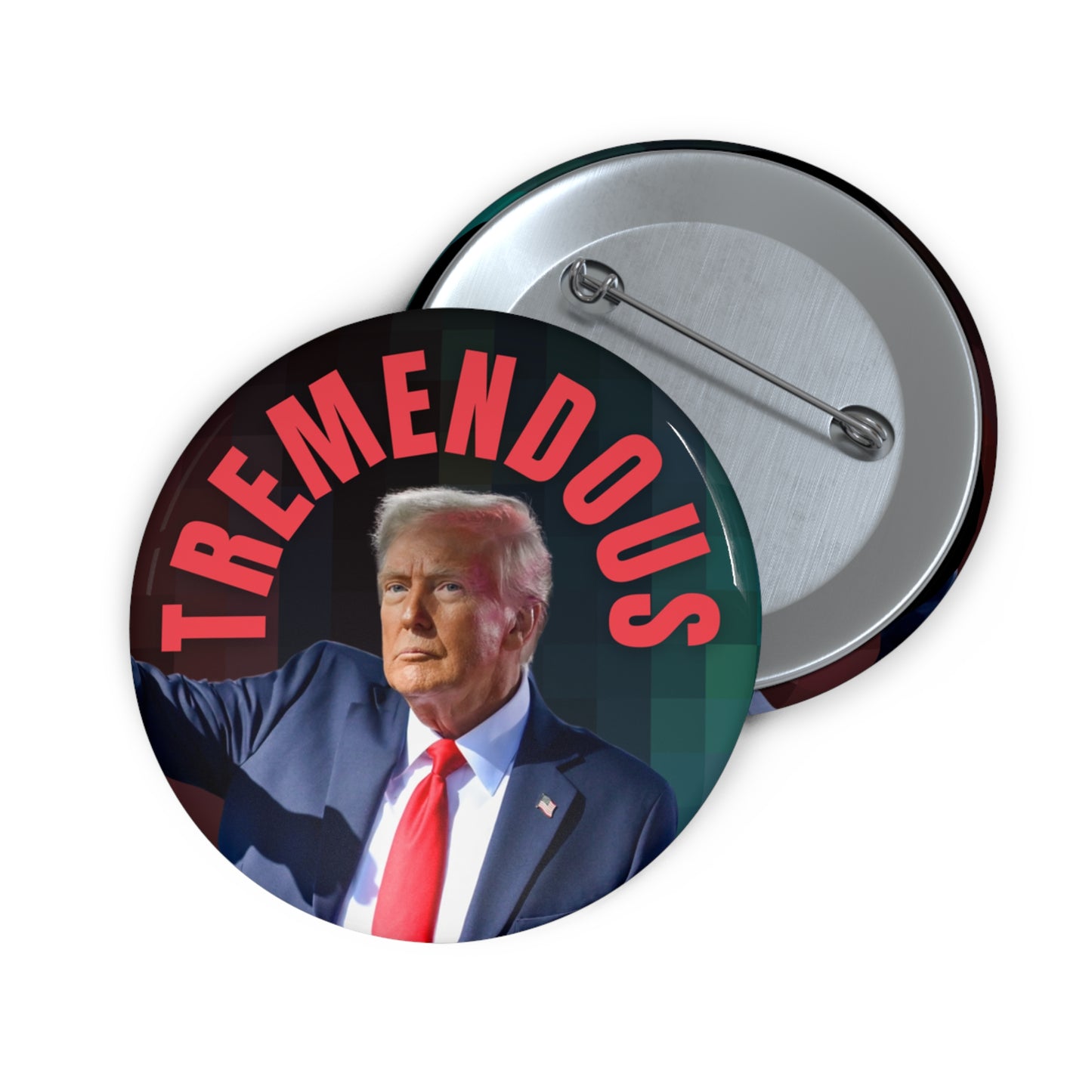 Tremendous Trump Pin Buttons