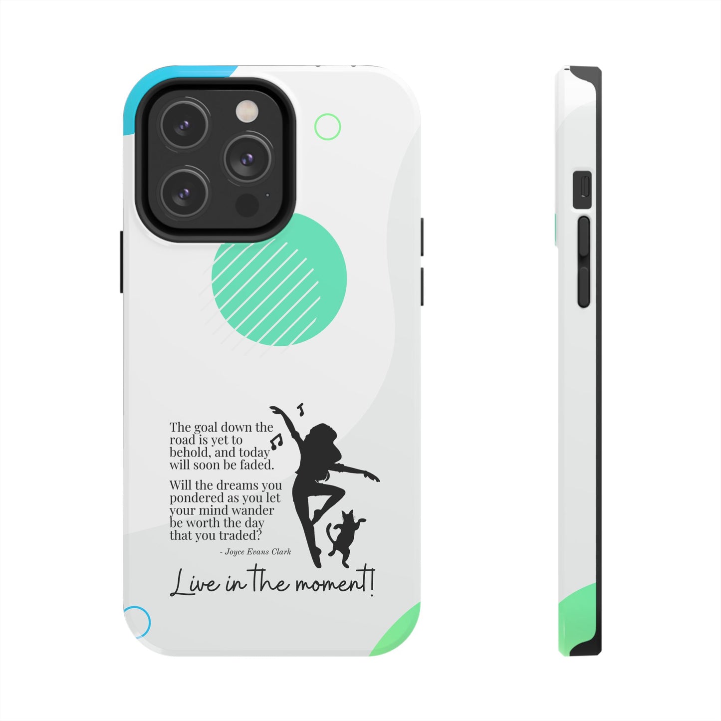 Live in the Moment Tough Phone Cases