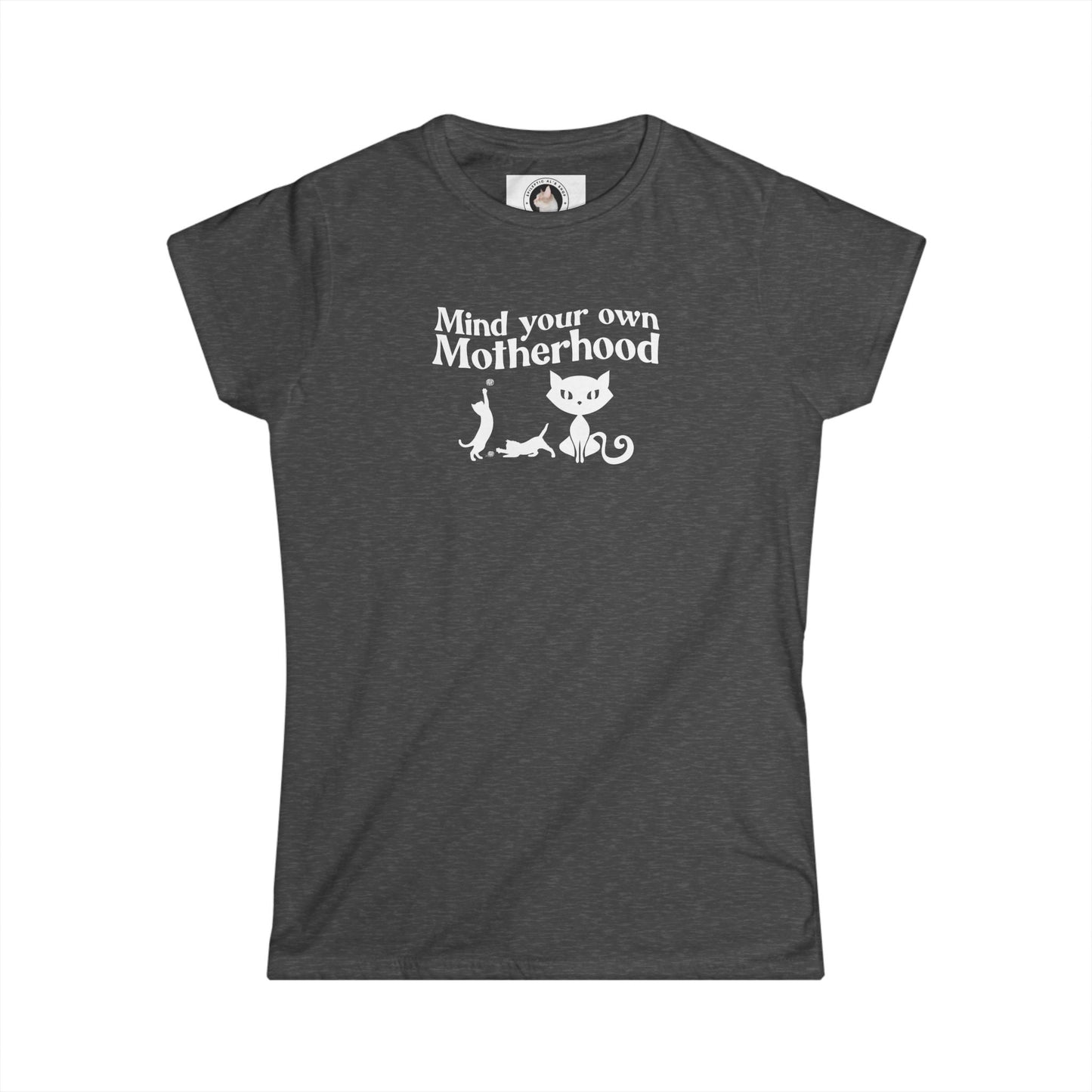 Mind Your Own Motherhood Women's Softstyle Tee - T - Shirt - Epileptic Al’s Shop