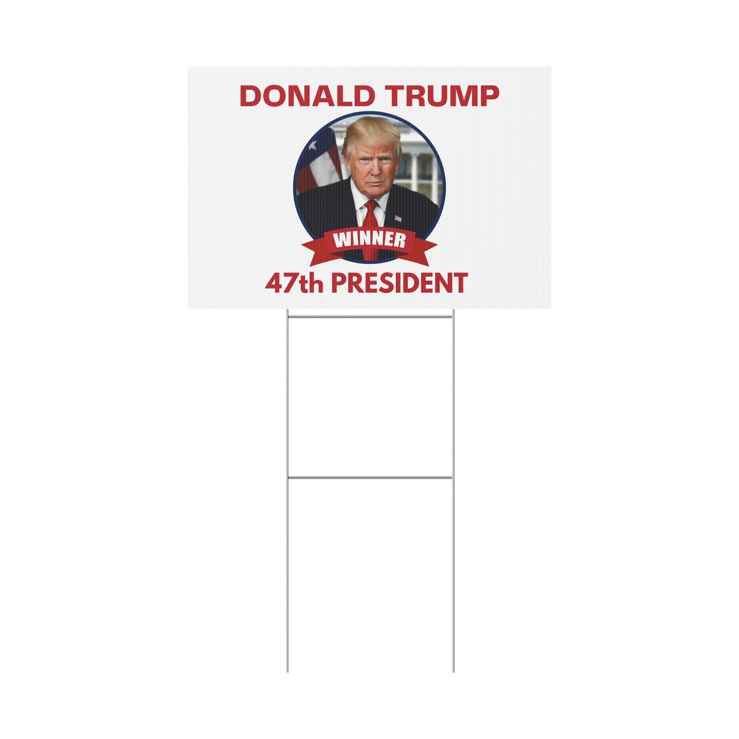 Patriotic Donald Trump Yard Sign - 47th President Winner Decoration