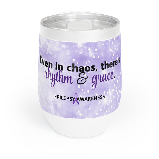 Chaos, Rhythm & Grace Chill Wine Tumbler