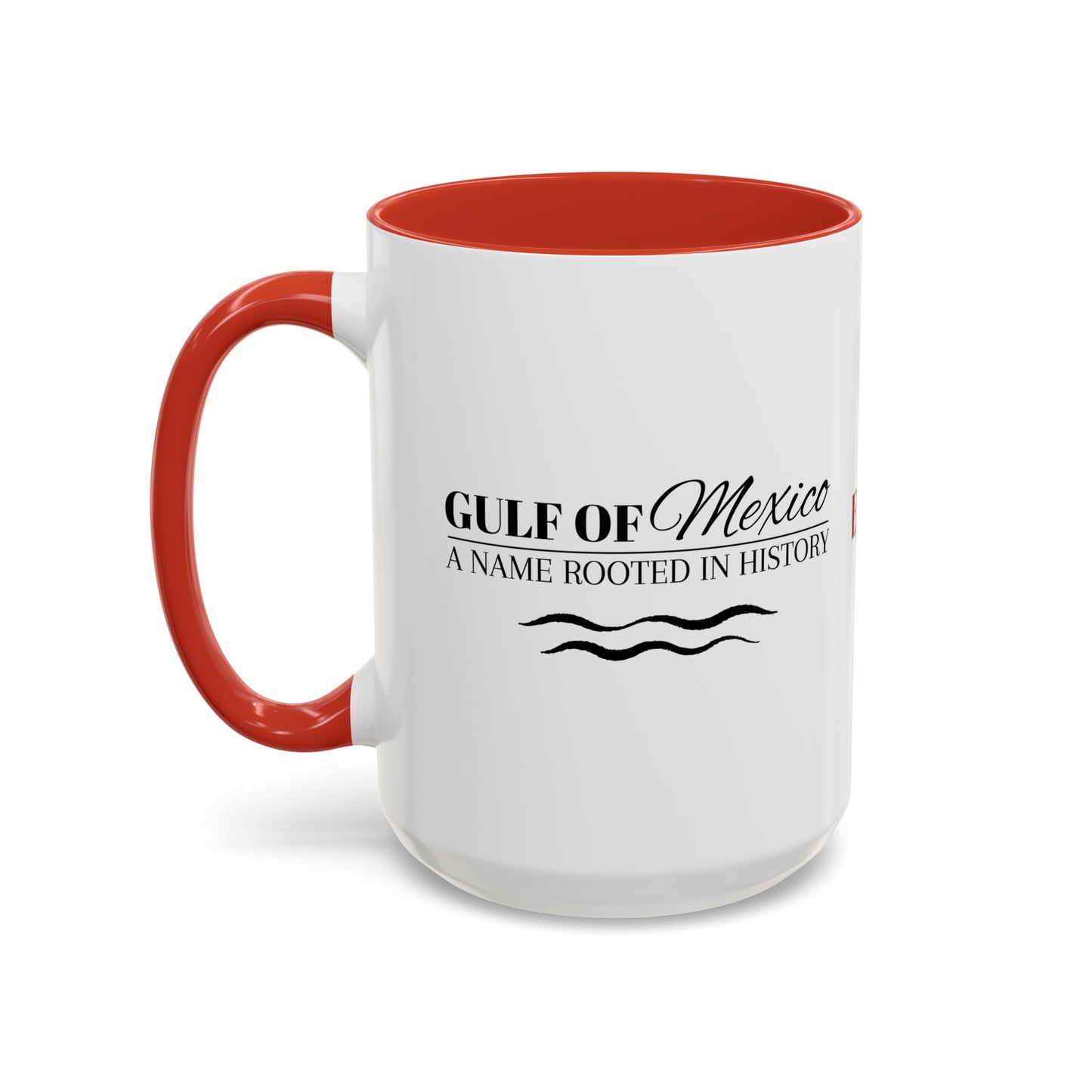 Gulf of Mexico Accent Coffee Mug - A Name Rooted in History