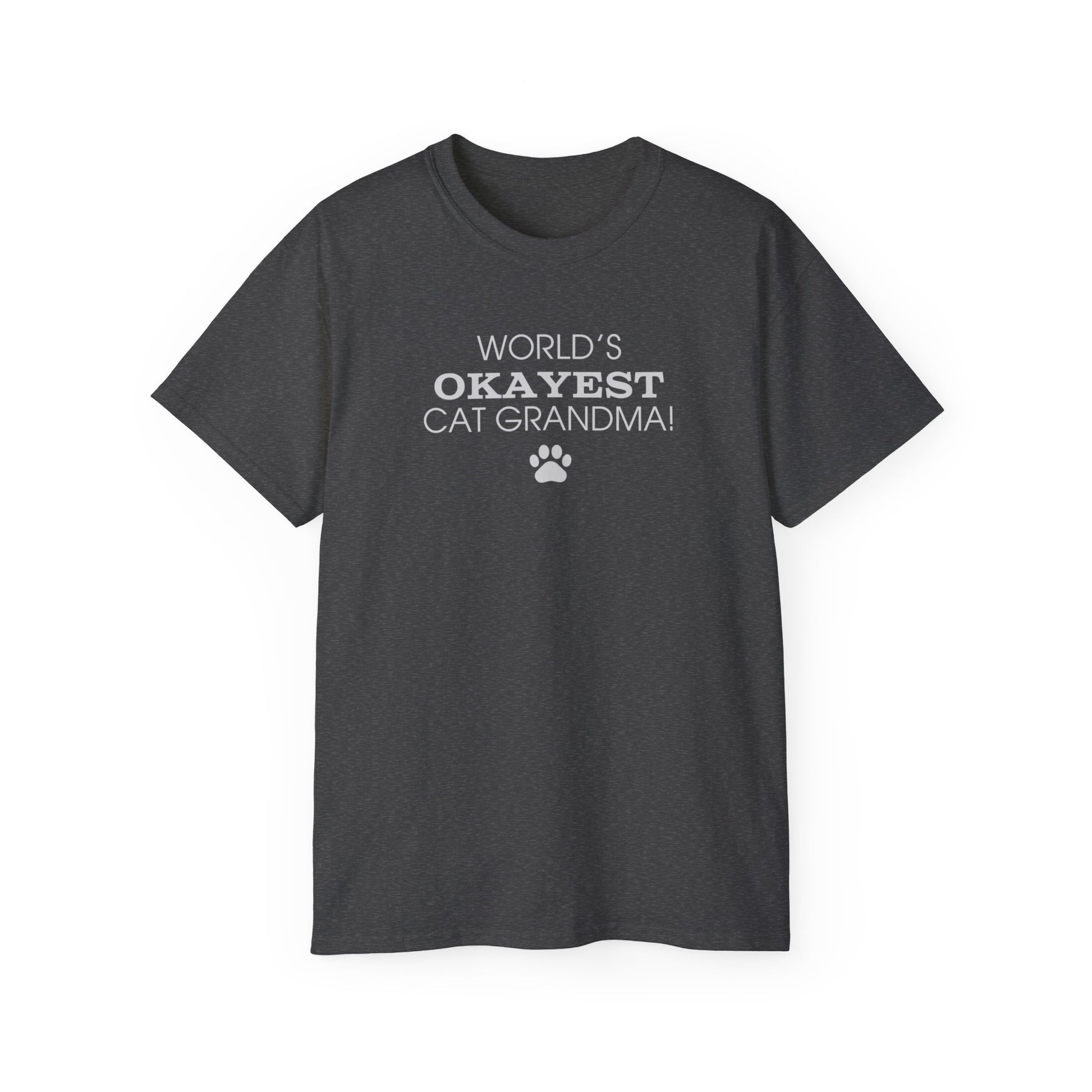 World's Okayest Cat Grandma Ultra Cotton Tee - T - Shirt - Epileptic Al’s Shop