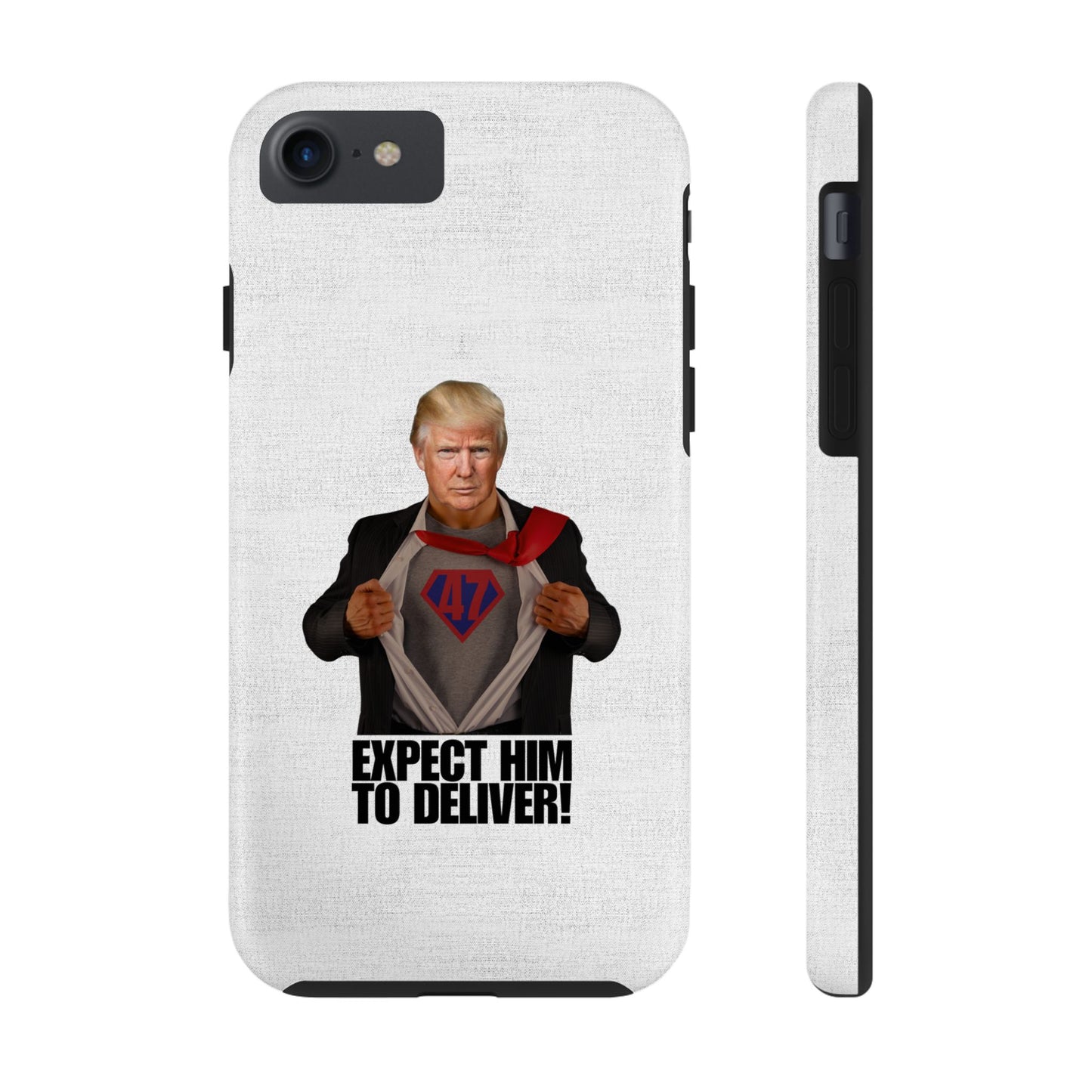 Expect Him to Deliver Tough Phone Case - Bold Design for Supporters