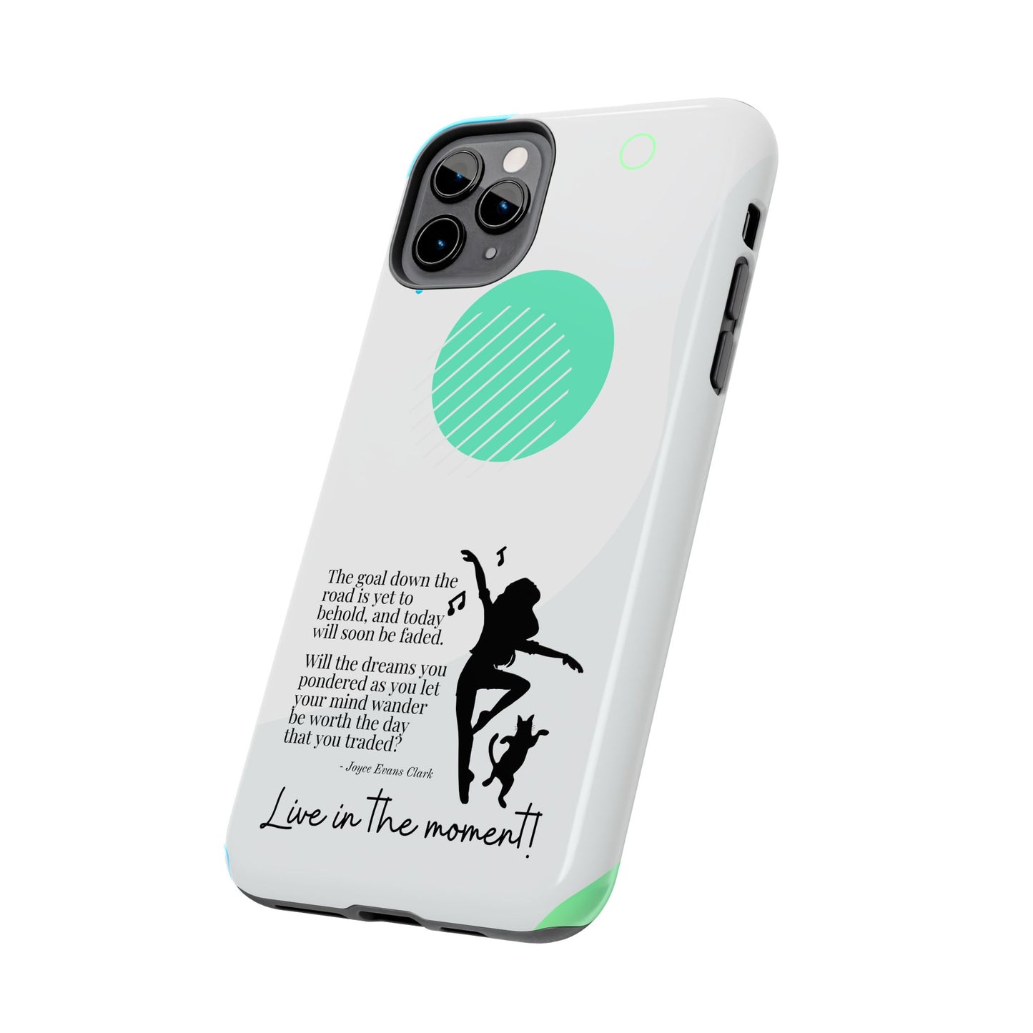 Live in the Moment Tough Phone Cases