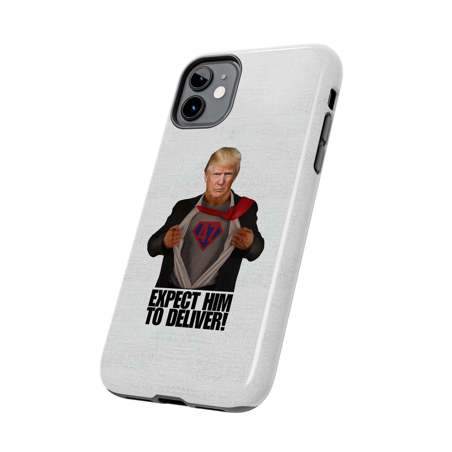 Expect Him to Deliver Tough Phone Case - Bold Design for Supporters