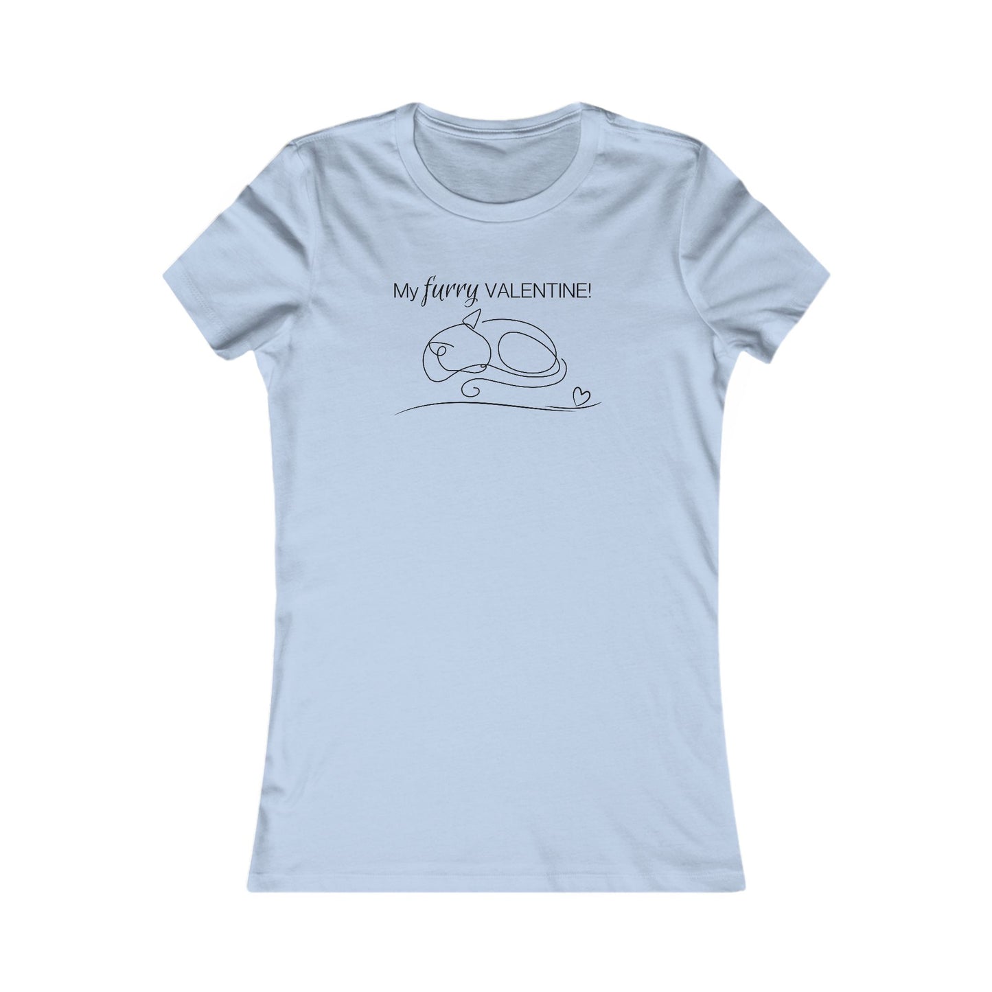 My Furry Valentine Women's Favorite Tee