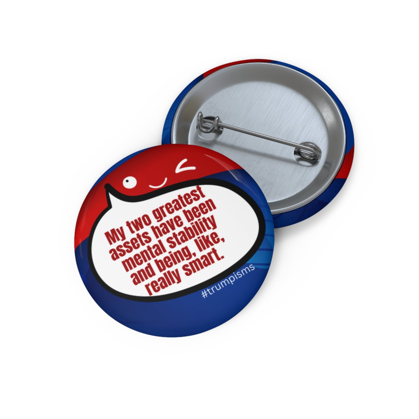 Two Greatest Assets: Trumpisms Pin Buttons