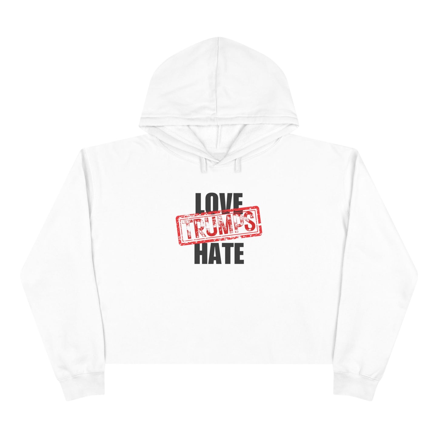 Love Trumps Hate Crop Hoodie