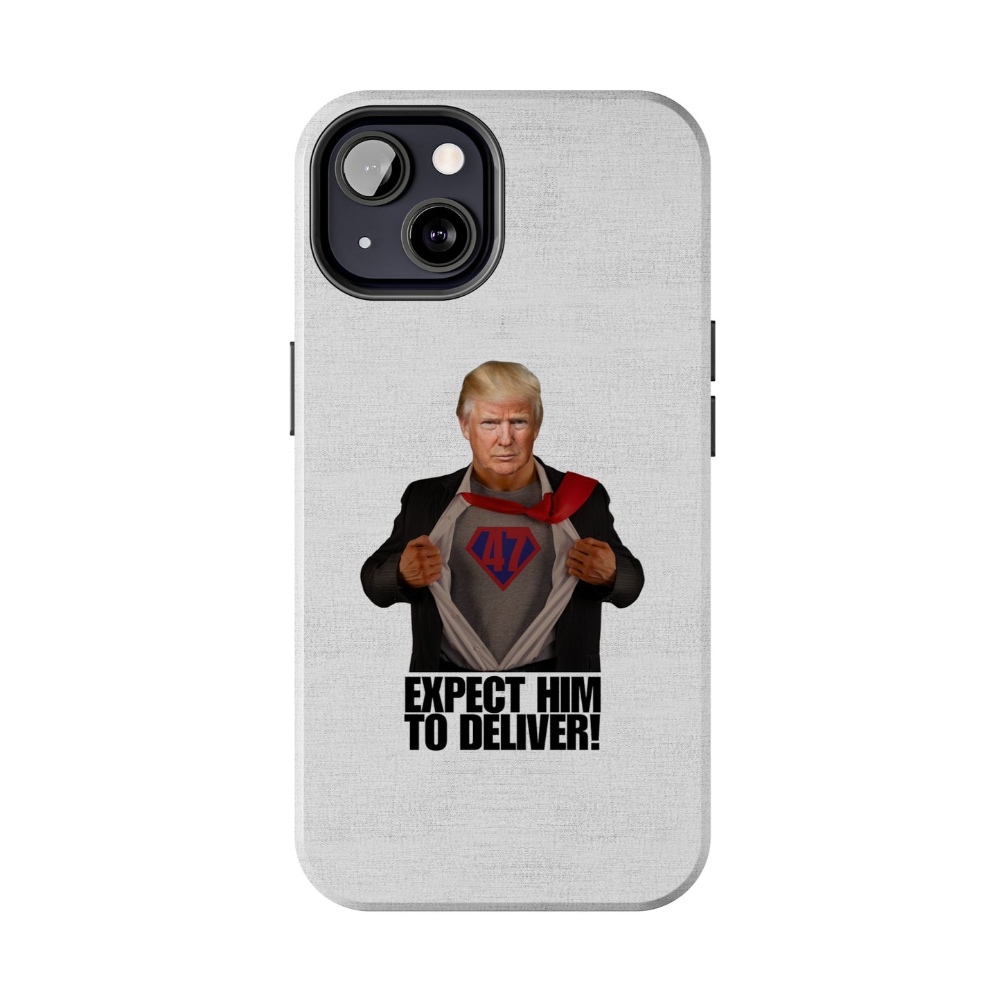 Expect Him to Deliver Tough Phone Case - Bold Design for Supporters