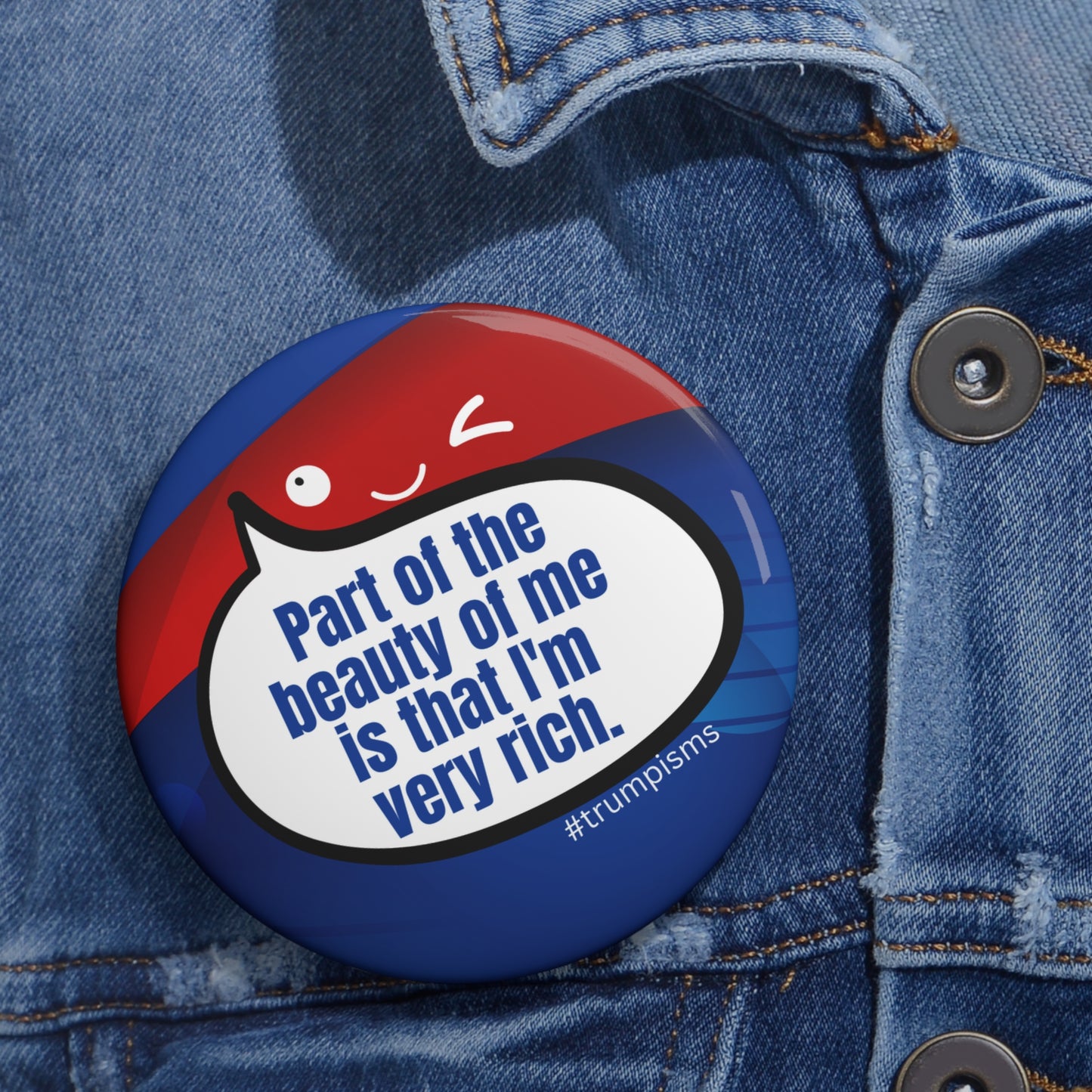 I'm Very Rich: Trumpisms Pin Buttons