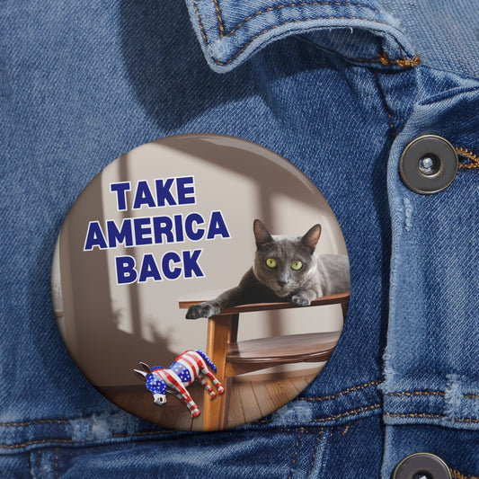 Take America Back Pin Buttons