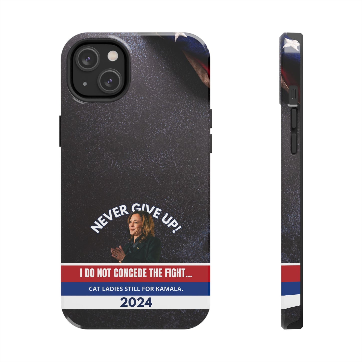 Never Give Up - Kamala Tough Phone Cases