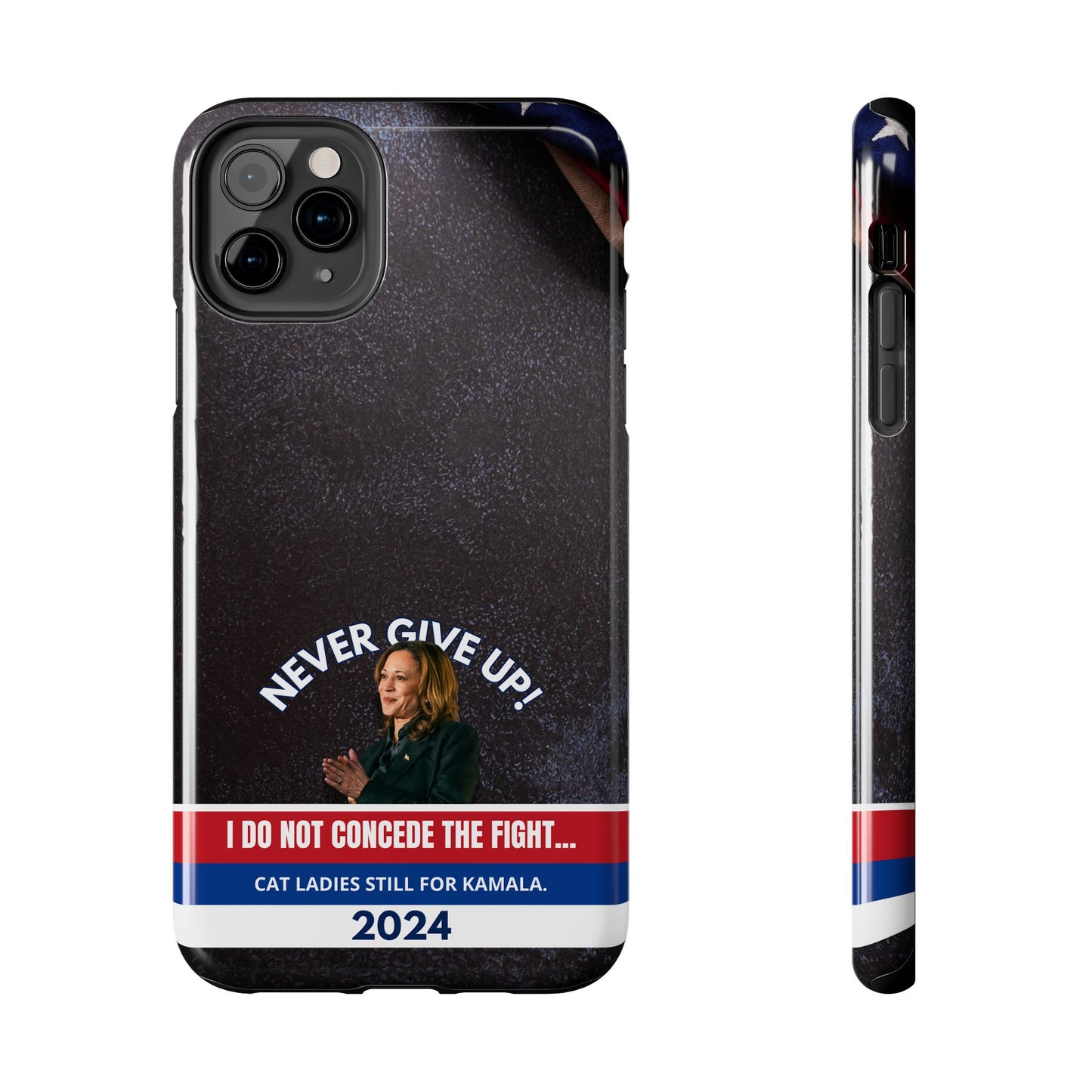 Never Give Up - Kamala Tough Phone Cases