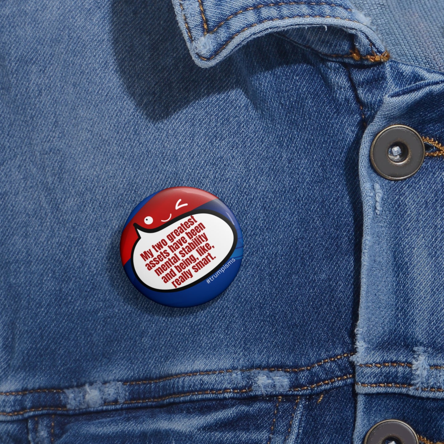 Two Greatest Assets: Trumpisms Pin Buttons