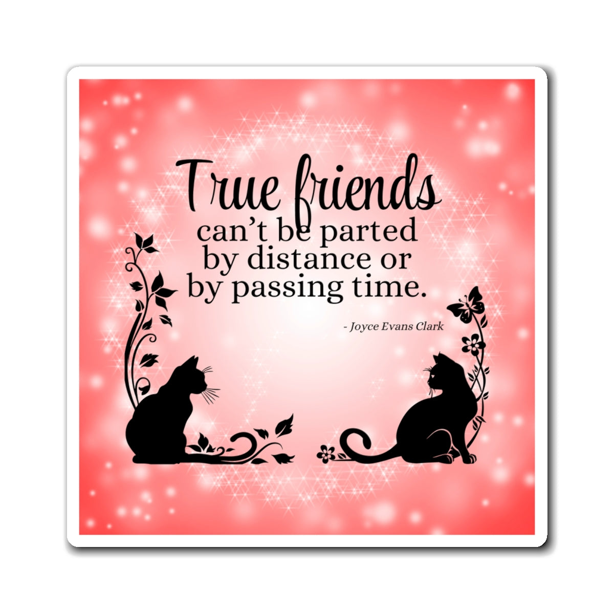 True Friends Magnets