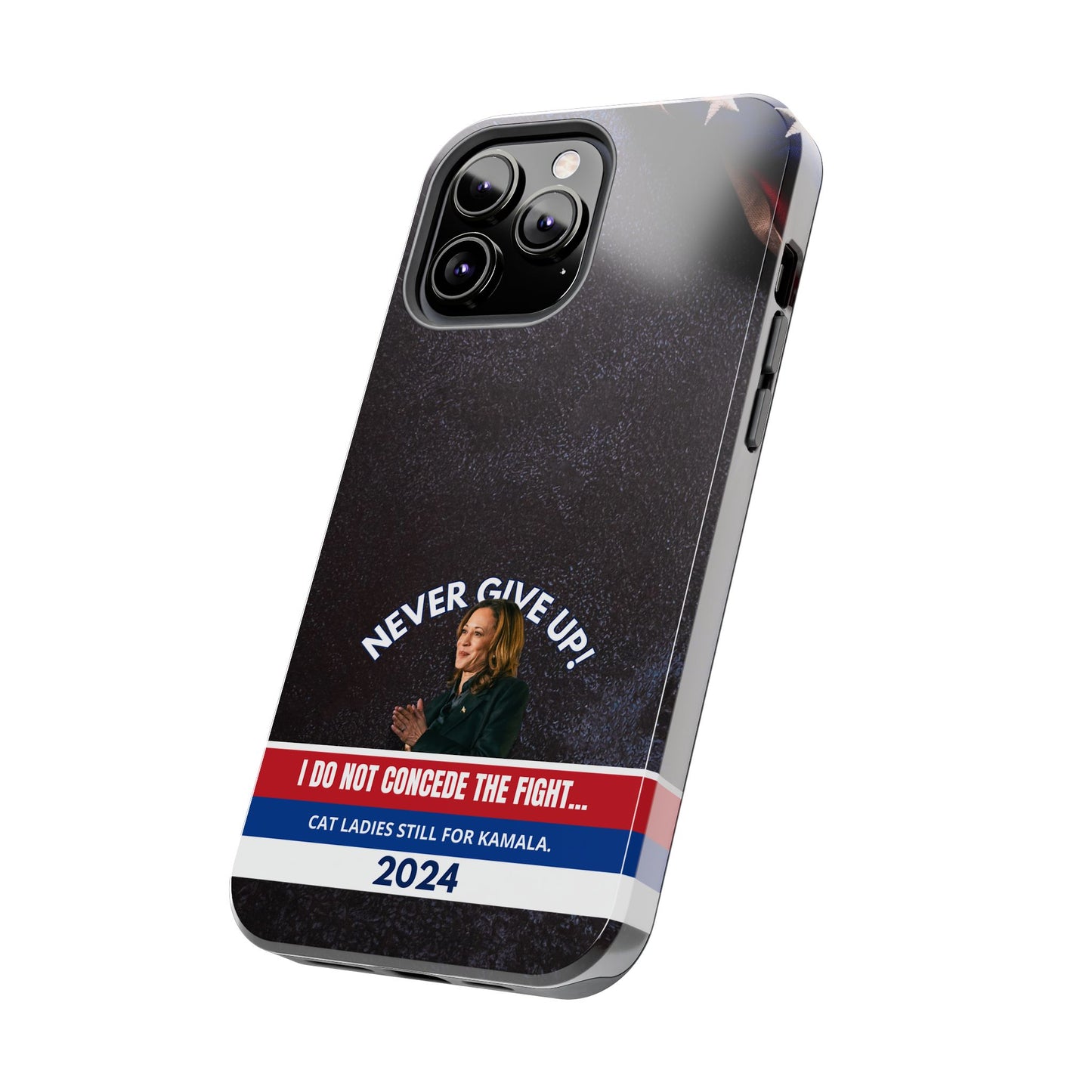 Never Give Up - Kamala Tough Phone Cases