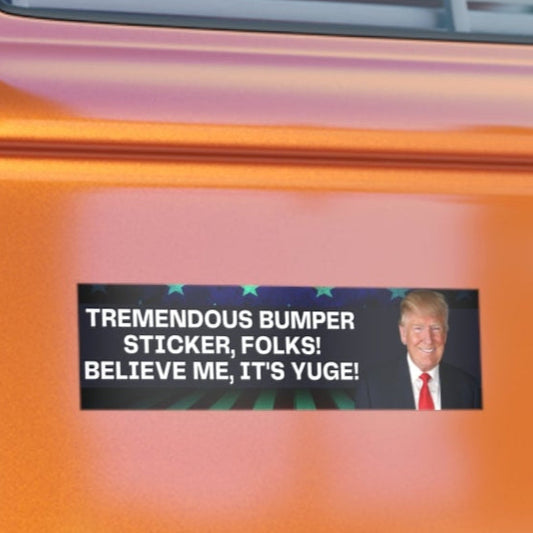 Tremendous Trump Bumper Stickers