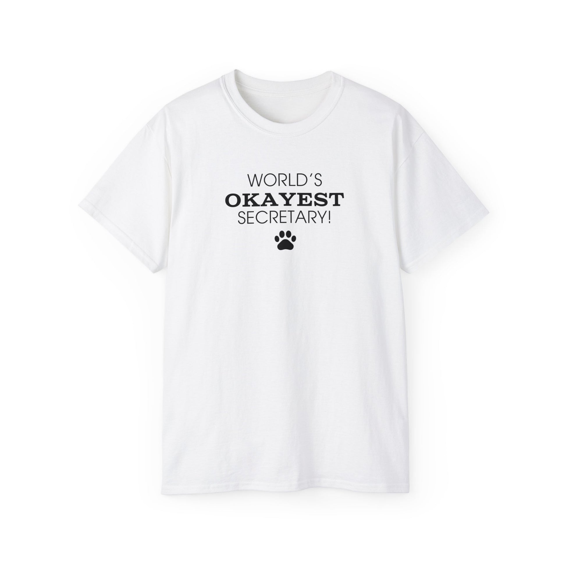 World's Okayest Secretary Ultra Cotton Tee - T - Shirt - Epileptic Al’s Shop