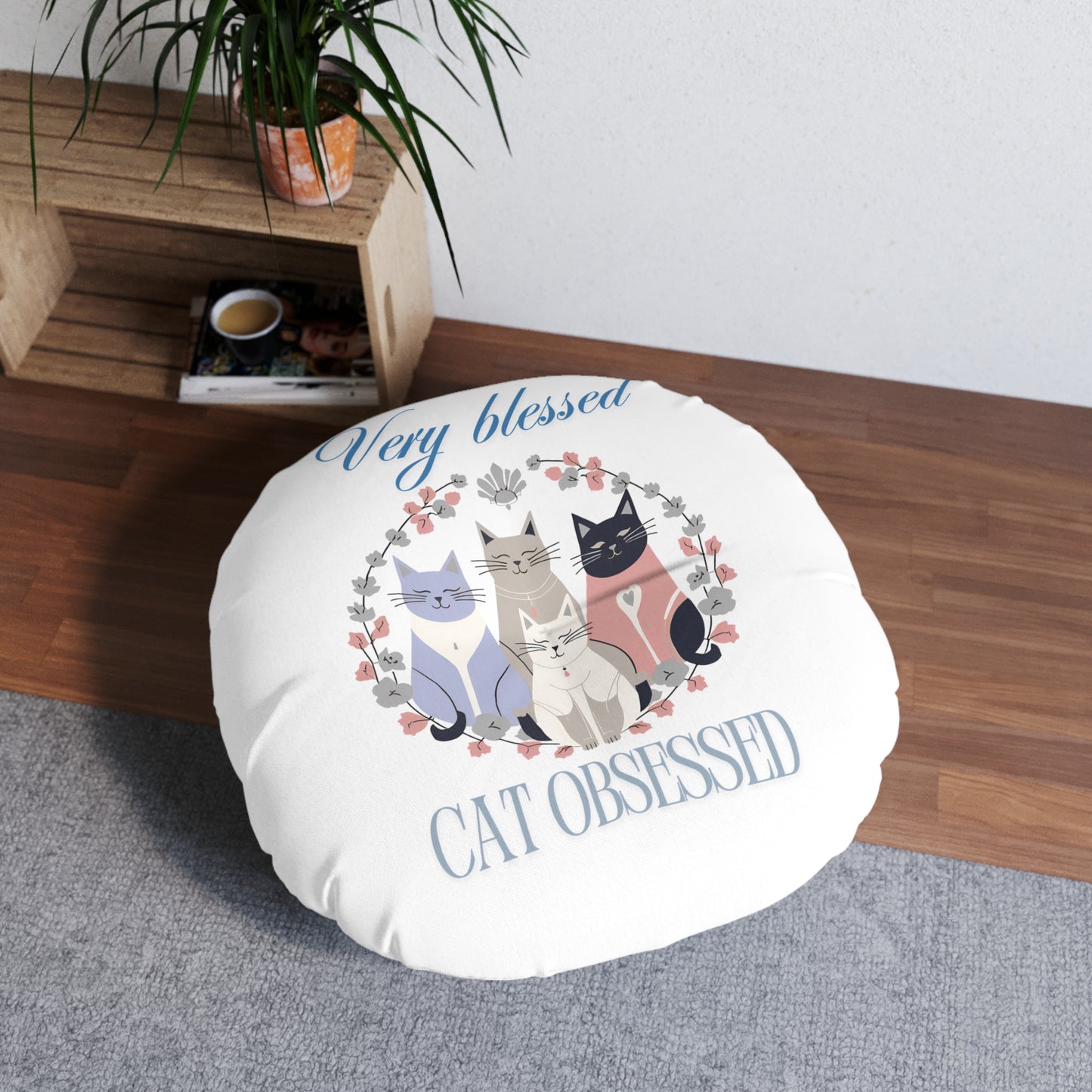 Very Blessed Cat Obsessed Tufted Floor Pillow, Round