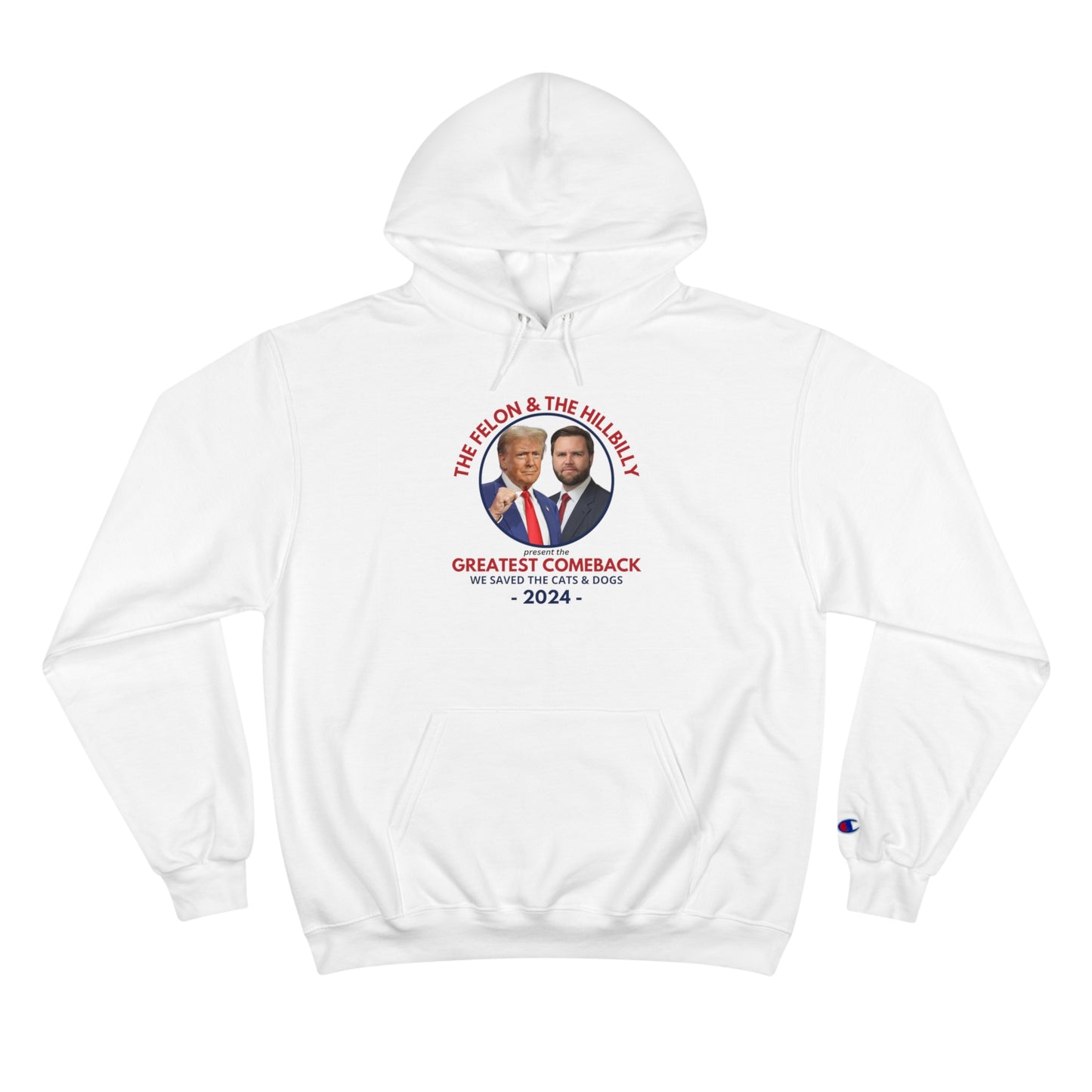 Felon & Hillbilly Comeback Champion Hoodie