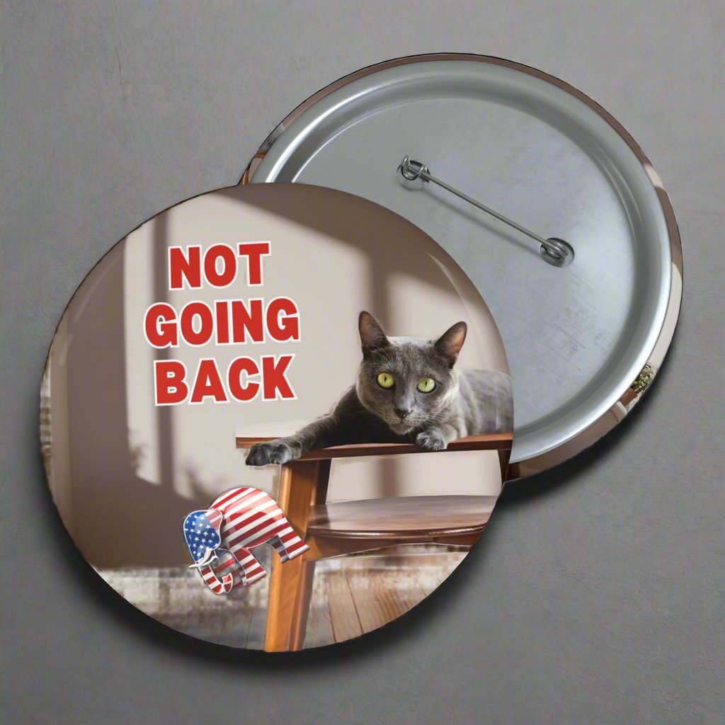 Not Going Back Pin Buttons