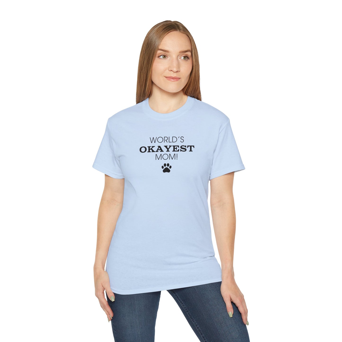 World's Okayest Mom Ultra Cotton Tee - T - Shirt - Epileptic Al’s Shop