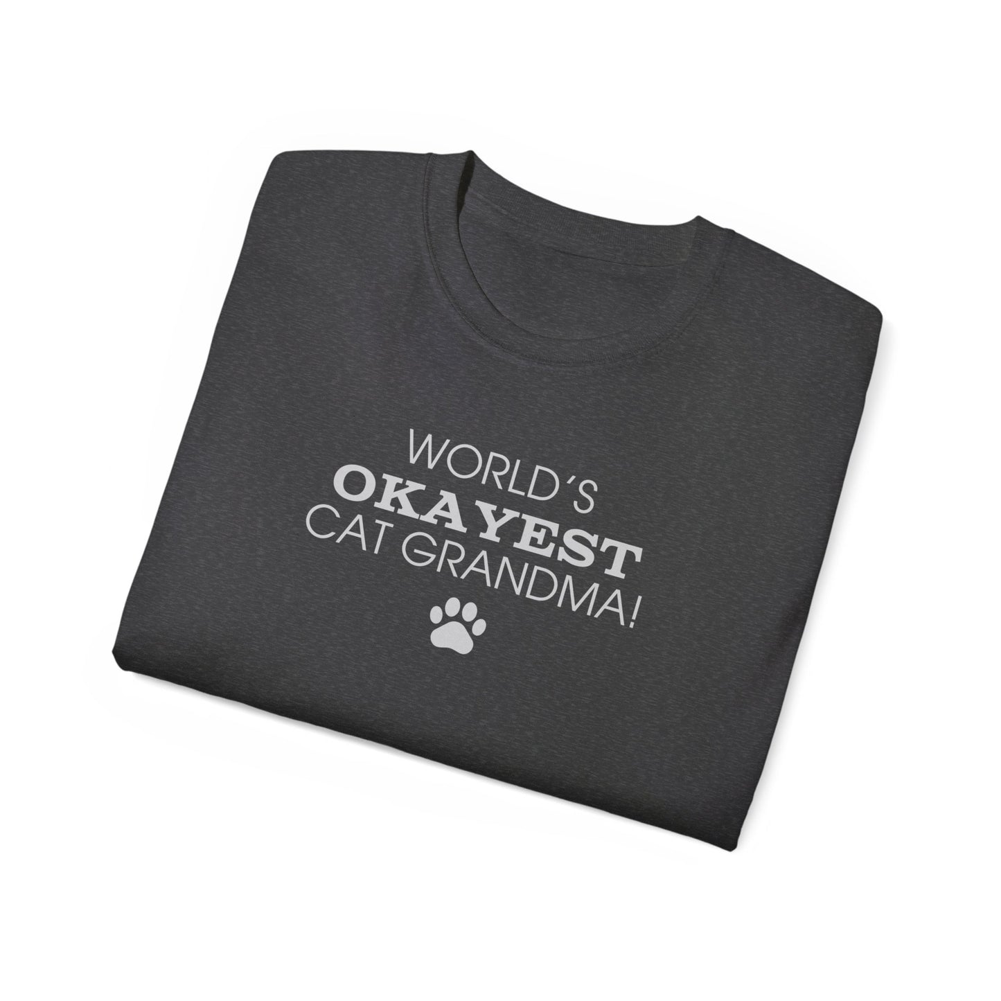 World's Okayest Cat Grandma Ultra Cotton Tee - T - Shirt - Epileptic Al’s Shop