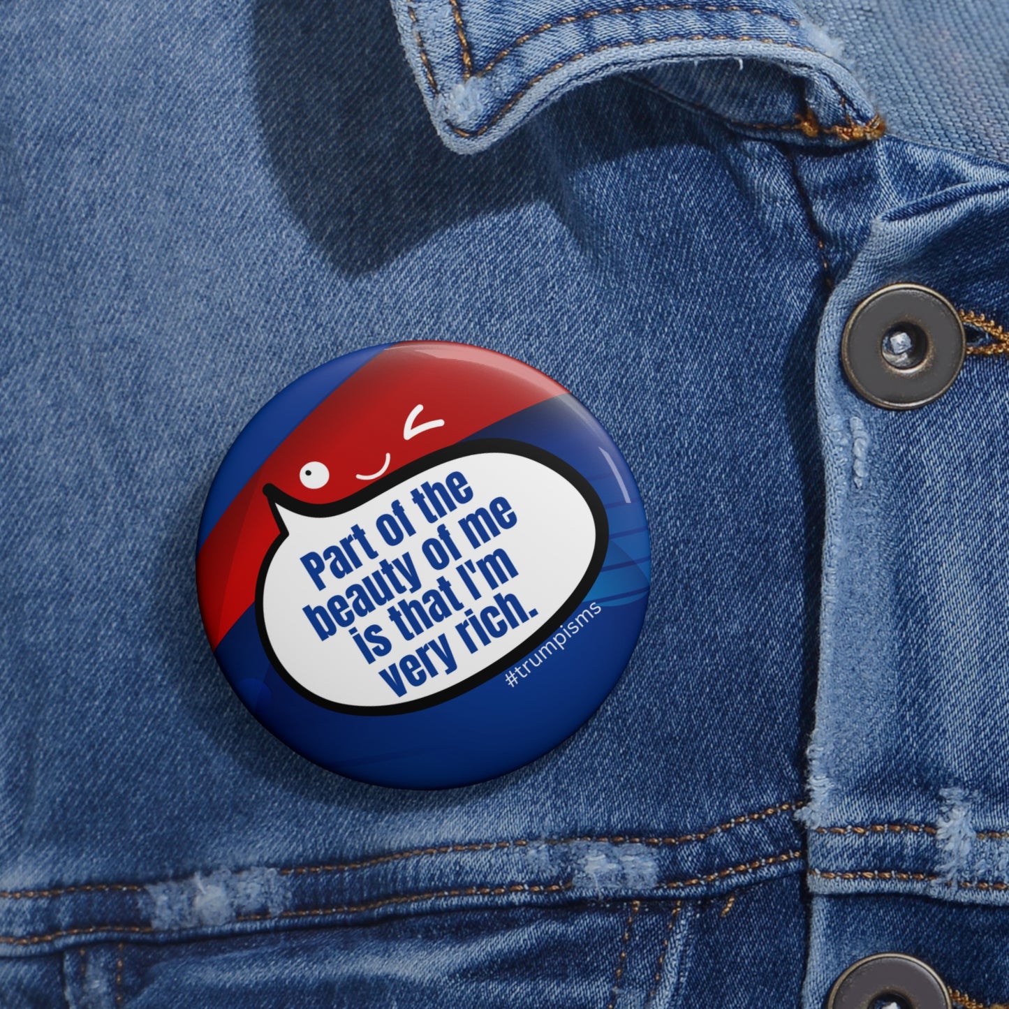 I'm Very Rich: Trumpisms Pin Buttons