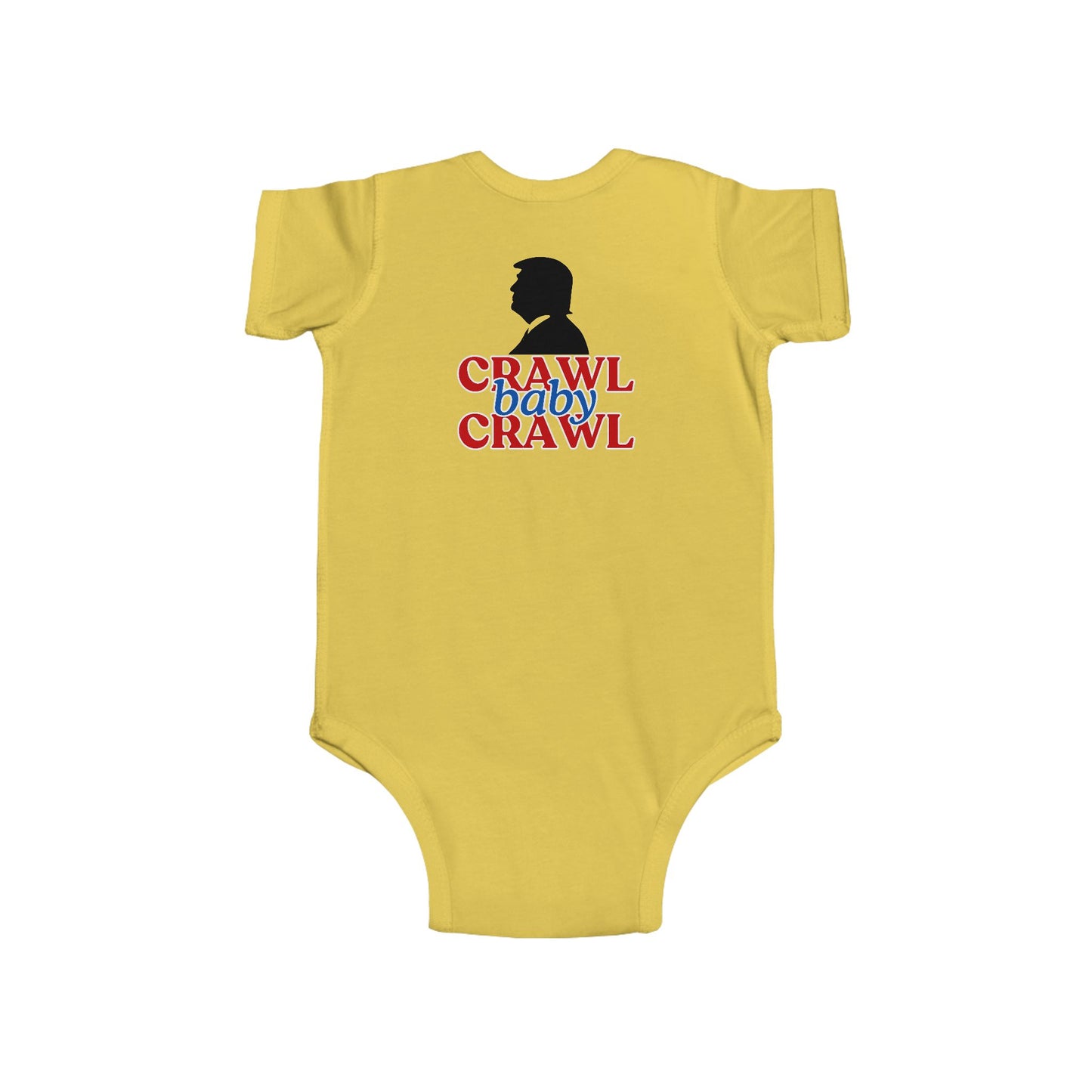 Political Humor Infant Bodysuit - "Crawl Baby Crawl"