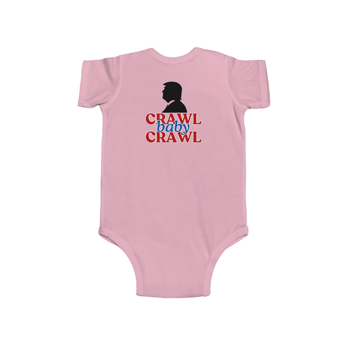 Political Humor Infant Bodysuit - "Crawl Baby Crawl"